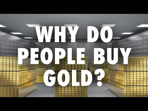 Why Do People Buy Gold?