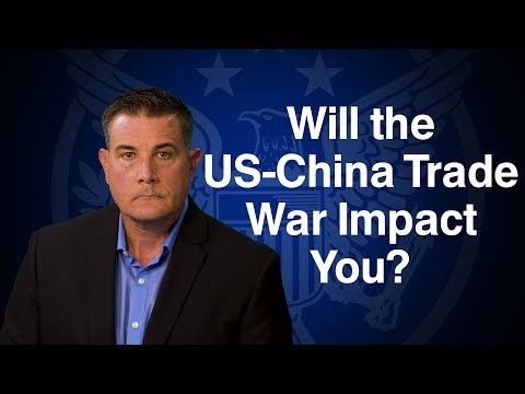 Will the US-China Trade War Impact You?
