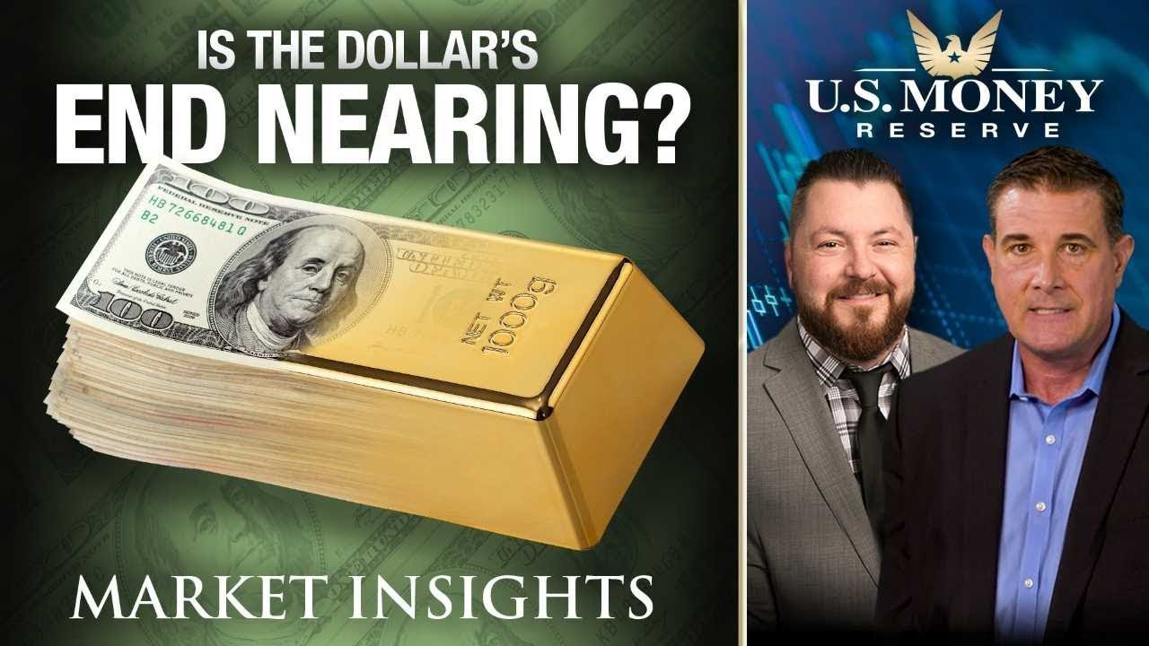 Is the Dollar's End Nearing?