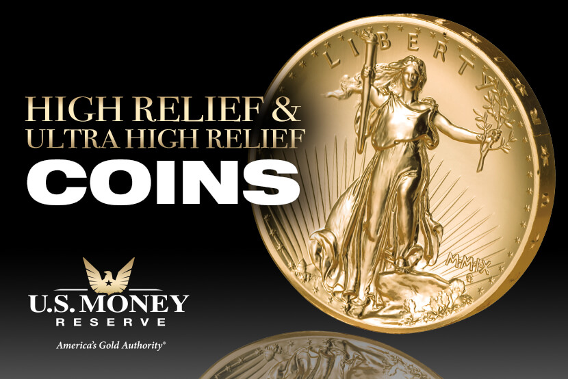 What Are High Relief & Ultra High Relief Gold Coins?