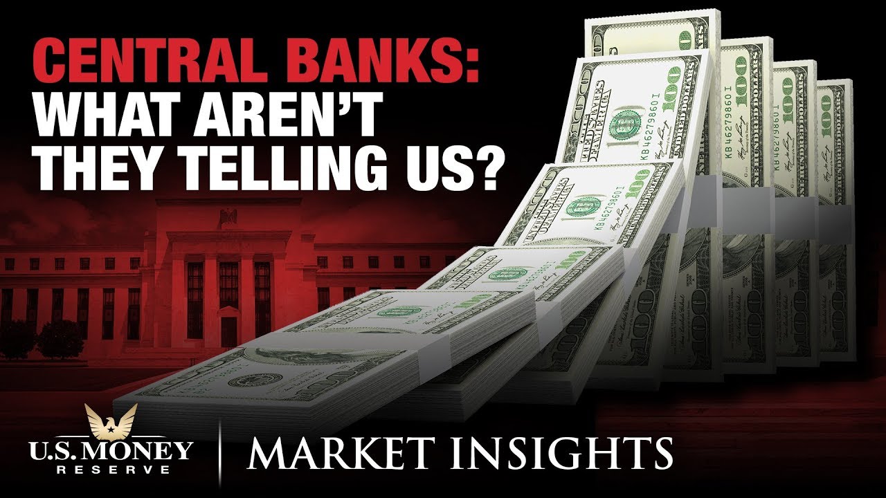 central banks what aren't they telling us