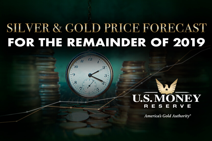Our Gold & Silver Price Forecast for the Remainder of 2019