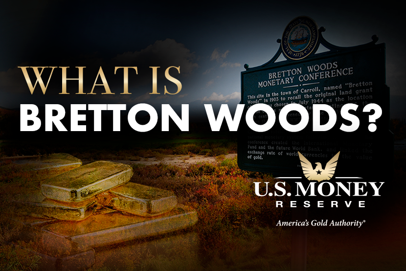 What Is Bretton Woods? Learn About the Bretton Woods Conference