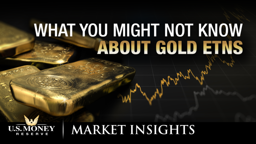 What You Might Not Know About Gold ETNS