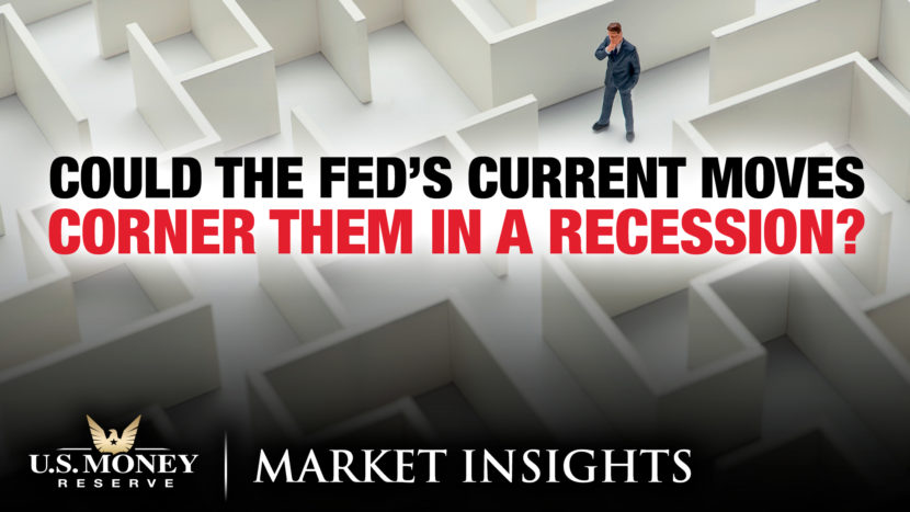 Could the Fed's Current Moves Corner Them in a Recession?