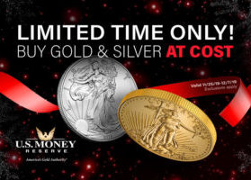 Limited Time Only! Buy Gold and Silver at Cost - Valid 11/25/19-12/7/19 - Exclusions Apply