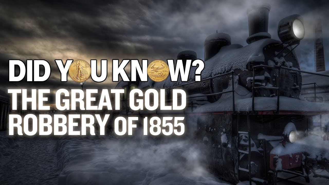 did you know great gold robery of 1855