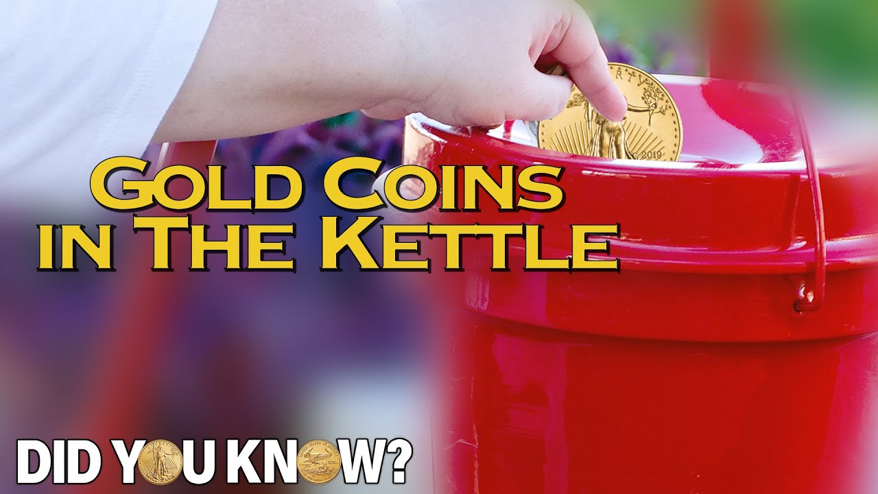 Gold Coins in the Kettle - Did You Know?