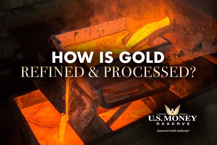 How Is Gold Refined and Processed?