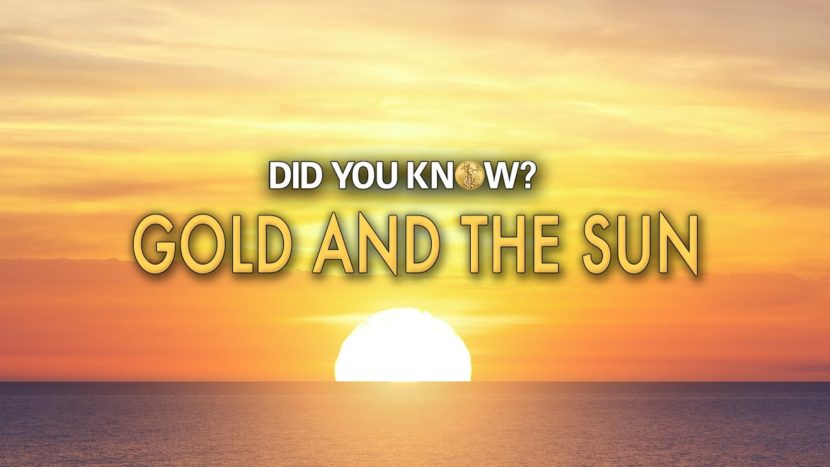 Did You Know? Gold and the Sun