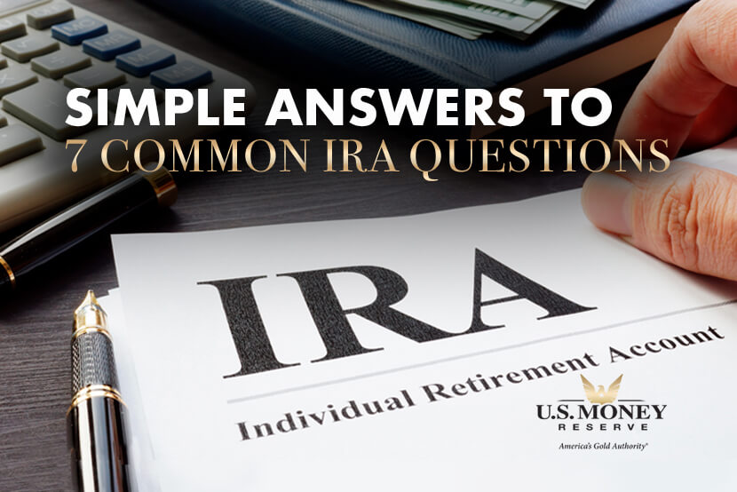 Simple Answers to Common IRA Questions