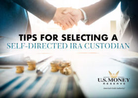 Tips For Selecting a Self-Directed IRA Custodian