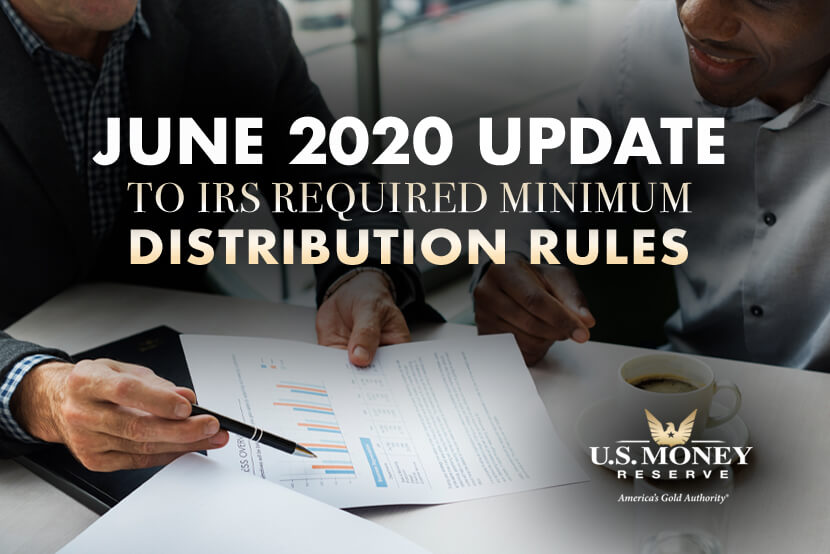 June 2020 Update to IRS Required Minimum Distribution Rules