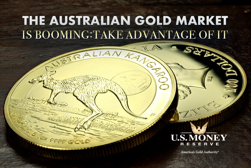 The Australian Gold Market Is Booming: Take Advantage of It