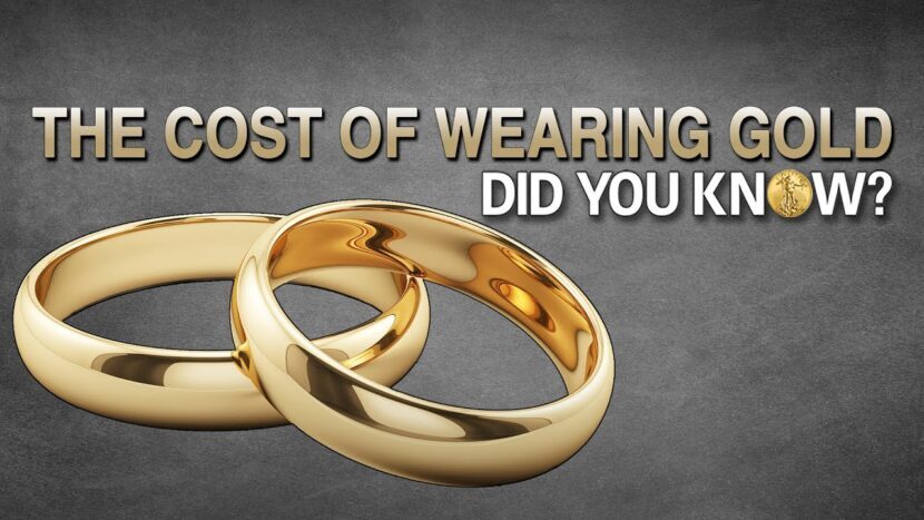 The Cost of Wearing Gold Did You Know?