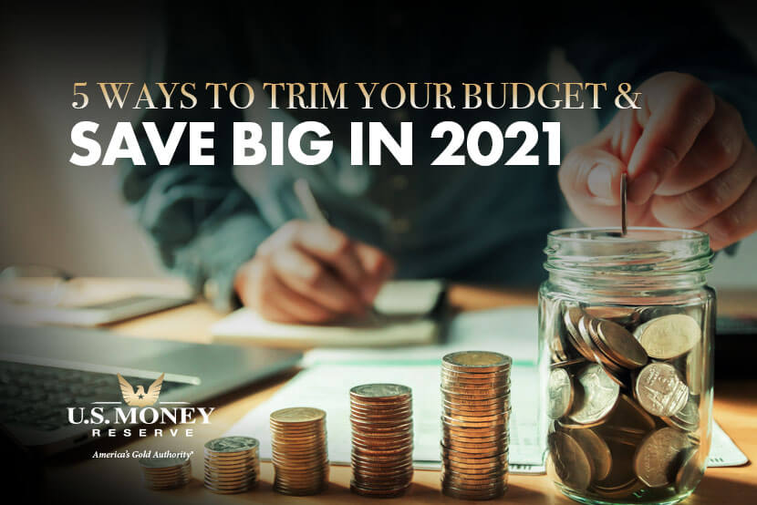 5 Ways to Trim Your Budget & Save Big in 2021