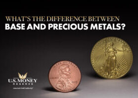 What's the Difference Between Base and Precious Metals?