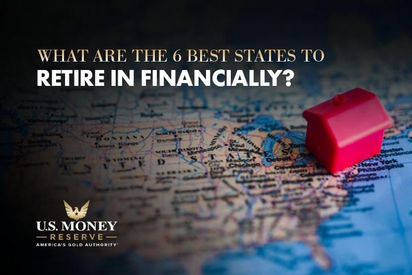 What Are the Six Best States to Retire in Financially?