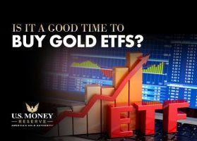 Is It a Good Time to Buy Gold ETFs?