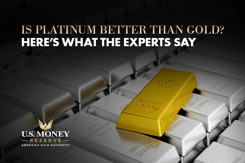 Is Platinum Better Than Gold? Here's What the Experts Say