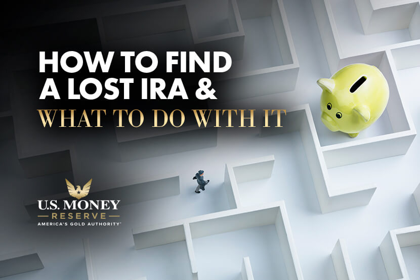 How to Find a Lost IRA and What to Do With It