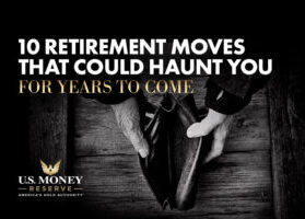 10 Retirement Moves That Could Haunt You for Years to Come