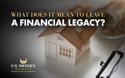 What Does It Mean to Leave a Financial Legacy?