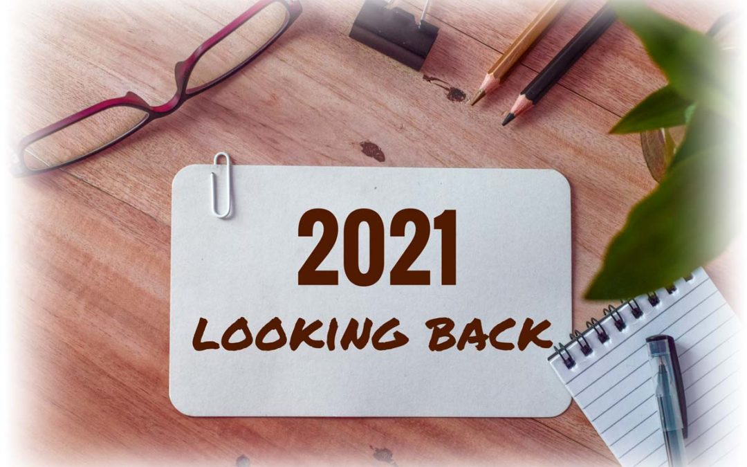 A Look Back at 2021: What Did We Learn?