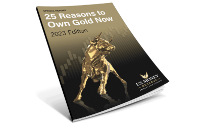 25 Reasons to Own Gold Now: 2023 Edition