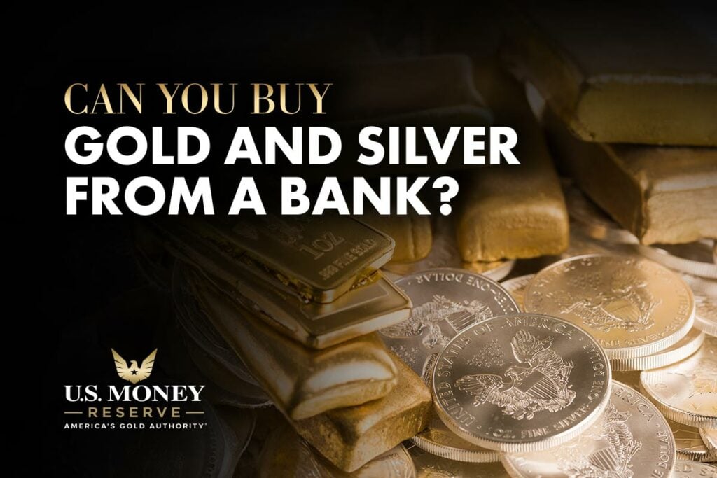 Buying Gold and Silver From a Bank, USMR