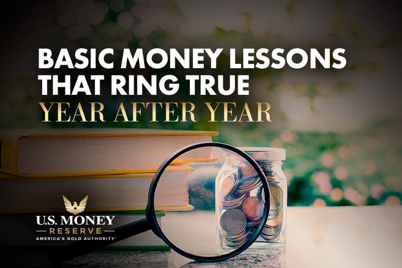6 Basic Money Lessons That Ring True Year After Year