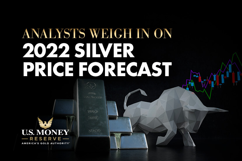 Analysts Weigh In On 2022 Silver Price Forecast