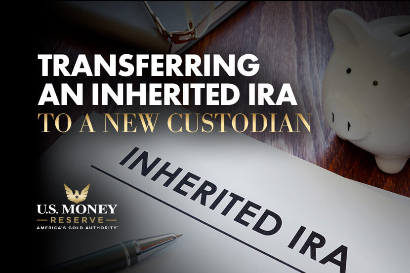 Transferring an Inherited IRA to a New Custodian