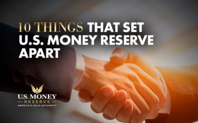 10 Things That Set U.S. Money Reserve Apart From Other Precious Metal Companies
