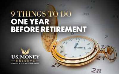 9 Things You May Want to Do One Year Before Retirement