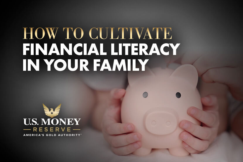 How to Cultivate Financial Literacy in Your Family