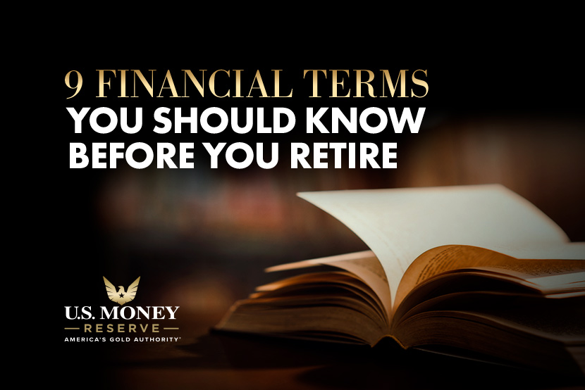9 Financial Terms You Should Know Before You Retire
