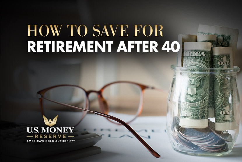 Money in a jar and text "how to save for retirement after 40"