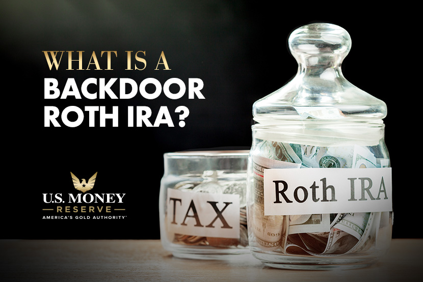What Is a Backdoor Roth IRA - USMR