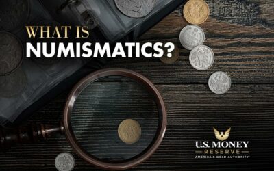 What Is Numismatics, and What Is a Numismatist?